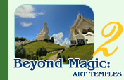 Beyond Magic:  Art Temples